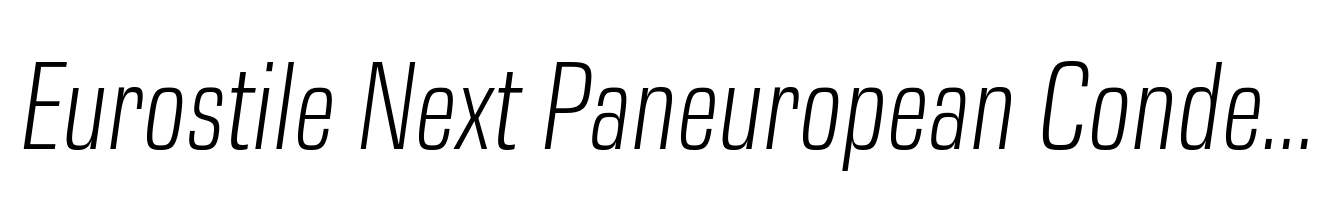 Eurostile Next Paneuropean Condensed Light Italic
